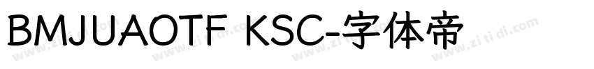 BMJUAOTF KSC字体转换
